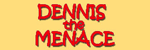 Dennis the Menace